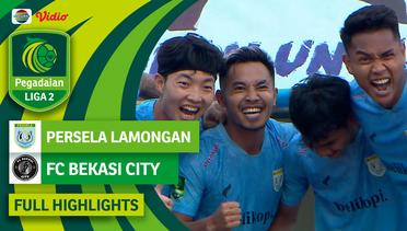 Persela Lamongan VS FC Bekasi City - Full Highlight | Pegadaian Liga 2 2023/2024