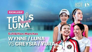 Full Match | Wynne/Luna vs Greysia/Yura | Exhibition Matches  | Tenis Bareng Luna