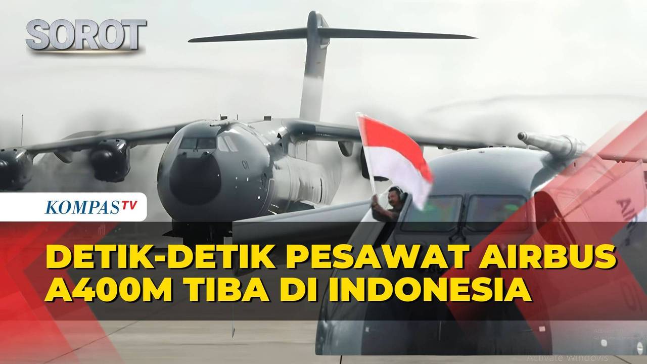 Detik-Detik Pesawat Airbus A400M Pertama Indonesia Tiba di Jakarta ...
