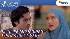 Denis Shock, Saat Sakinah Ceritakan Rencana Mama Lauza!! | Bidadari Surgamu Episode 425