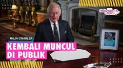 Raja Charles Kembali Jalani Tugas Publik Usai Absen Karena Sakit Kanker