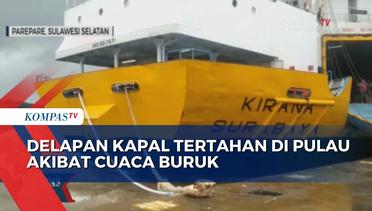 Delapan Kapal Tertahan Di Pulau Akibat Cuaca Buruk