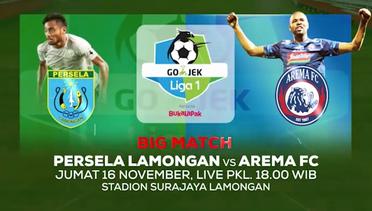 PARTAI BIG MATCH! Persela Lamongan vs Arema FC! - 16 November 2018