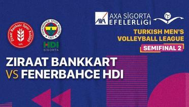 Full Match | Semifinal - Ziraat Bankkart vs Fenerbahce HDI Sigorta | Men's Turkish League
