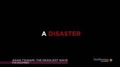 Asia Tsunami: The Deadliest Wave 
