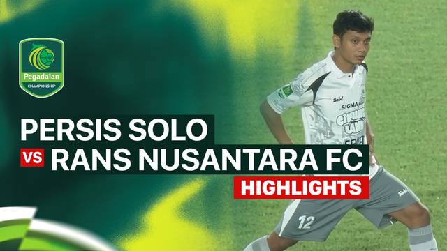 PERSIS Solo vs RANS Nusantara FC - Highlight | Pegadaian Championship 2026/27