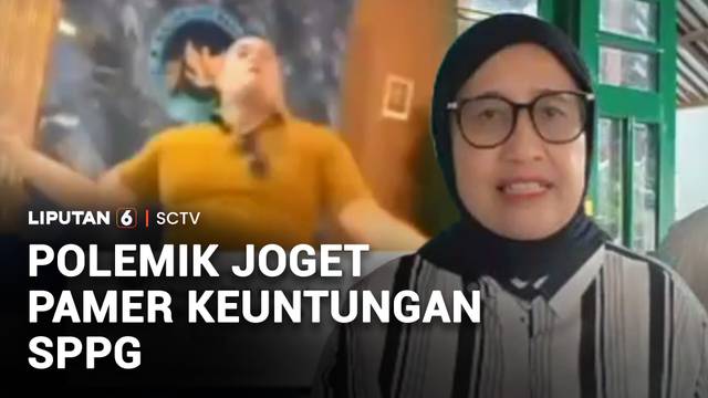 Polemik Joget Pamer Keuntungan SPPG | Liputan 6