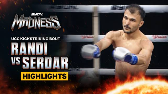 Randi Febian vs Serdar Sayik - UCC Kickstriking Bout - Highlight | BYON Madness Vol.4 2026