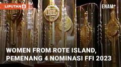 Fakta Women From Rote Island, Film Pemenang 4 Nominasi FFI 2023