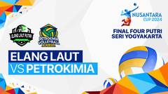 Putri: Putri: Elang Laut (Kab.Subang) vs Petrokimia Volleyball Academy (Kab. Gresik) - Full Match | Nusantara Cup 2024
