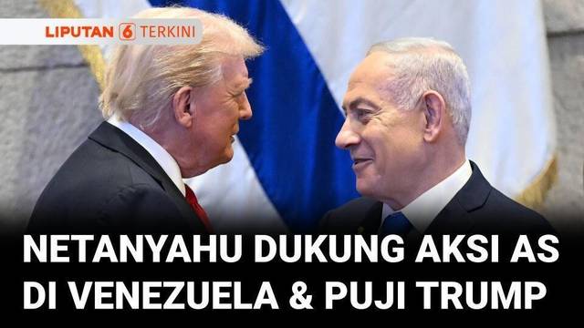 PM Israel Benjamin Netanyahu, Apresiasi Aksi AS di Venezuela, Tegaskan Dukungan untuk Donald Trump