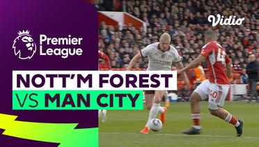 Nottingham Forest vs Man City - Mini Match | Premier League 23/24