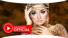 Siti Badriah - Satu Sama - Official Music Video NAGASWARA