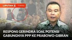Isu PPP Gabung Prabowo-Gibran, Gerindra Sebut Tunggu Usai Putusan MK | Liputan 6