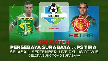 BIG MATCH! Persebaya Surabaya vs PS Tira | Go-Jek Liga 1 Bersama Bukalapak