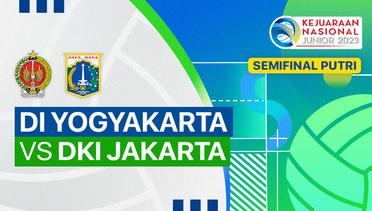 Semifinal Putri: DI Yogyakarta vs DKI Jakarta - Full Match | Kejurnas Junior 2023
