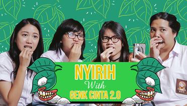 How to Nyirih with Geng Cinta 2.0