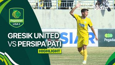 Gresik United vs PERSIPA Pati - Highlights | Liga 2 2023/24
