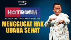 HOTROOM - Menggugat Hak Udara Sehat