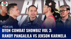 Byon Combat Showbiz Vol 3: Duel Utama Pertemukan Randy Pangalila vs Jekson Karmela | Fokus