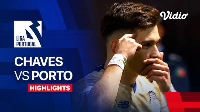 Chaves vs Porto - Highlights | Liga Portugal