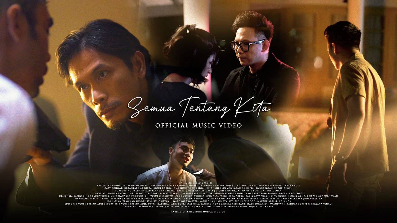 NOAH - Semua Tentang Kita (Official Music Video)