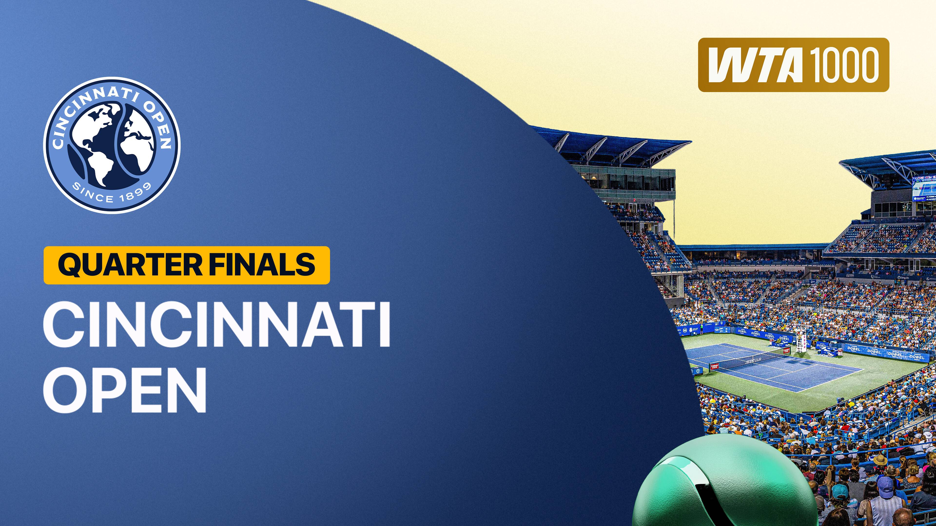 Quarter Finals - WTA 1000: Cincinnati Open 2026