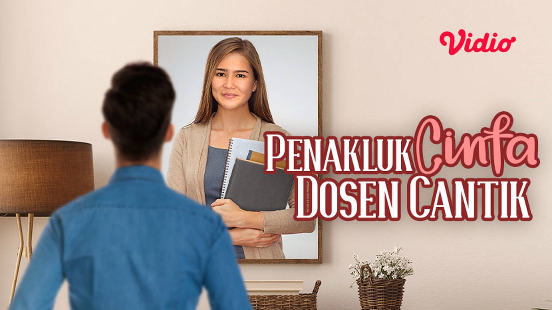 Penakluk Cinta Dosen Cantik