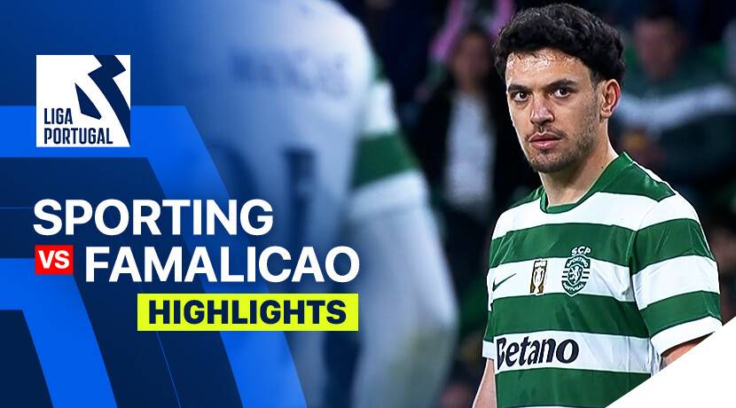 Sporting vs F.C. Famalicao