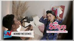 Princess Seruni - Virus Pengganggu (Behind The Scenes)