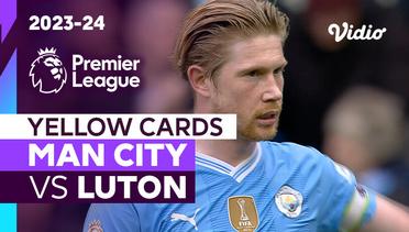 Kartu Kuning | Man City vs Luton | Premier League 2023/24