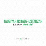 Tausiyah Ustadz-Ustadzah