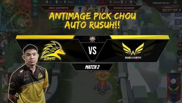 ANTIMAGE PICK CHOU AUTO RUSUH !! - ONIC VS WAWA GAMING MATCH 2 MSC 2019
