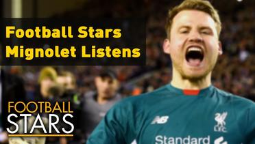 Football Stars | Mignolet Listens