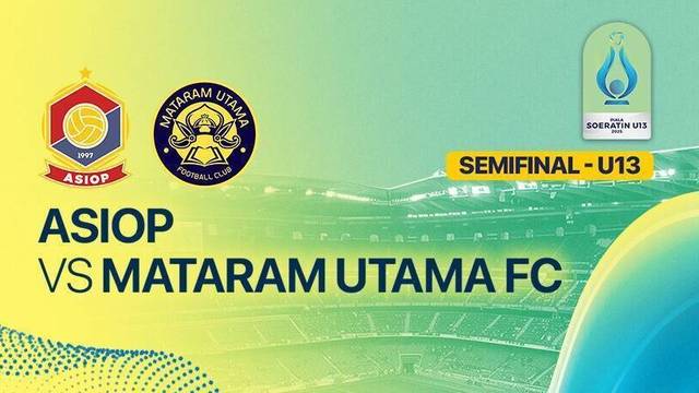 Semifinal: ASIOP vs Mataram Utama FC - Full Match | Piala Soeratin 2025