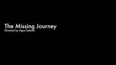 The Missing Journey ( Short Film ) 