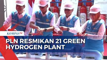 Dalam Upaya Transisi Energi dan Net Zero Emission 2060, PLN Resmikan 21 Green Hydrogen Plant!