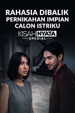 Rahasia Di Balik Pernikahan Impian Calon Istriku