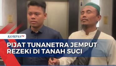 Terapis Pijat Tunanetra Asal Indonesia Mengais Rezeki di Tanah Suci Mekkah