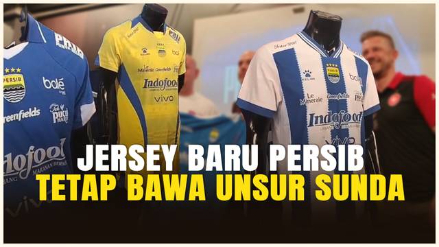 Tampilan Jersey Persib Bandung untuk BRI Super League 2025/2026, Tetap Jaga Tradisi Bawa Unsur Sunda