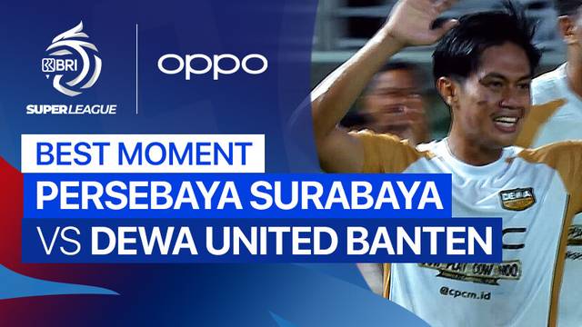 Best Moment PERSEBAYA Surabaya vs Dewa United Banten FC | BRI Super League 2025/26