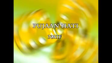 Naif - Pujaan Hati (Official Lyric Video)