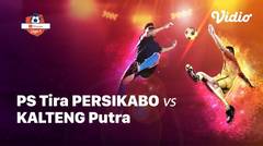 Full Match Liga 1 - PS Tira Persikabo vs Kalteng Putra FC