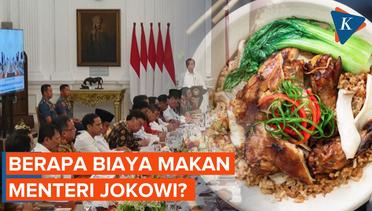 Intip Biaya Makan Menteri Jokowi Saat Rapat