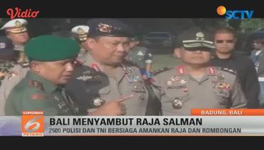 Ribuan Polisi dan TNI Disiagakan Jelang Kedatangan Raja Salman di Bali - Liputan 6 Petang