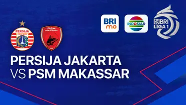 Siaran Langsung Persija vs PSM Makassar