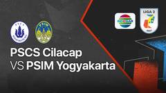 Full Match: PSCS Cilacap vs PSIM Yogyakarta | Liga 2 2021