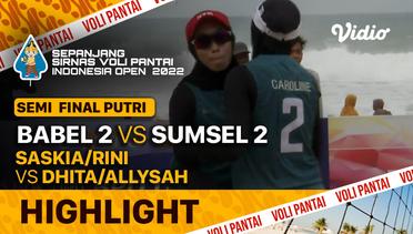 Highlights | Semifinal Putri 1 | BABEL 2: Saskia/Rini vs SUMSEL 2: Dhita/Allysah | Sirnas Voli Pantai 2022