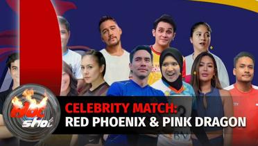Celebrity Match: Red Phoenix & Pink Dragon | Hot Shot