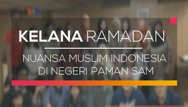 Kelana Ramadan - Nuansa Muslim Indonesia di Negeri Paman Sam